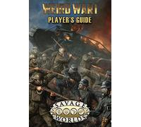 Savage Worlds: RPG: Weird War I: Guida dei giocatori