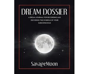 Savagemoon Dream Dossier (Tascabile)
