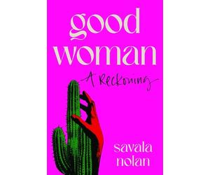 Savala Nolan Good Woman (Tascabile)