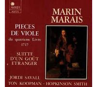 Savall - Marin Marais: Pièces de viole - Livre IV
