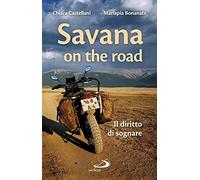 Savana on the road. Il diritto di sognare
