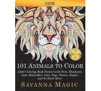 Savanna Magic 101 Animals To Color (Tascabile)