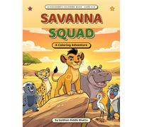 Savanna Squad: A Coloring Adventure