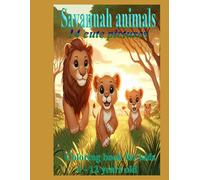 Savannah animals: Coloring book for kids 4- 12 years old