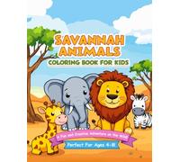 SAVANNAH ANIMALS: Kids coloring book