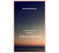Savannah Brown In the Wake of Wounds (Tascabile)