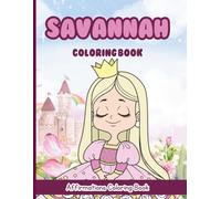 Savannah Coloring Book: Affirmations Coloring Book, A Creative Journey of Positive Empowerments