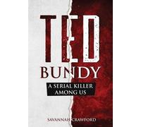 Savannah Crawford Ted Bundy (Tascabile)