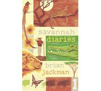 Savannah Diaries: A Celebration of Africa's Big Cat Country [Lingua Inglese]