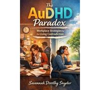 Savannah Dorothy Snyder The AuDHD Paradox (Tascabile)