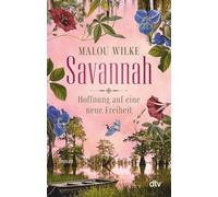 Savannah - Hoffnung auf eine neue Freiheit: Roman | Das große historische Südstaaten-Epos.: 3