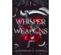 Savannah J Goins Whisper of Weapons (Tascabile)