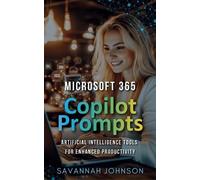 Savannah Johnson Microsoft 365 Copilot Prompts (Tascabile)