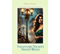 Savannah Nights & Sweet Bites: A Southern Romance of Food, Love, and Second Chances