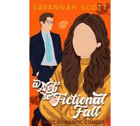 Savannah Scott A Not So Fictional Fall (Tascabile)