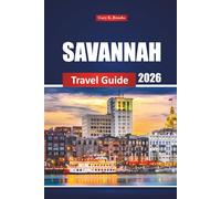 Savannah Travel Guide 2026: Discover Local Culture, Attractions, Dining, and Adventure in Georgia’s Historic City