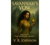Savannah's Vow: Book One of the Handler's Legacy