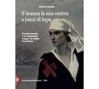 S'avanza la mia ombra a passi di lupa. Romaine Brooks e les Amazones: viaggio tra artiste incendiarie
