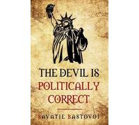 Savatie Bastovoi The Devil is Politically Correct (Tascabile) Orthodox Classics
