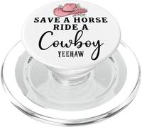 Save a Horse Ride a Cowboy Sign Yeehaw Hot Pink Cowgirl Hat PopSockets PopGrip per MagSafe
