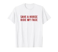 Save A Horse Ride My Face Vintage Funny Cowboy Maglietta