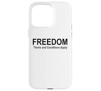 Save Freedom Terms and Conditions Apply America Land of Free Custodia per iPhone 15 Pro Max