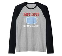 Save Lives Wear a Mask Maglia con Maniche Raglan