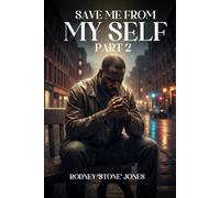 Save Me from Myself: (PART 2)