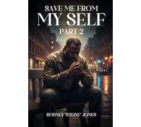 Save Me from Myself: (PART 2)