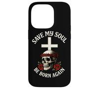 Save My Soul Be Born Again - Cranio cristiano, da uomo e da donna Custodia per iPhone 14 Pro