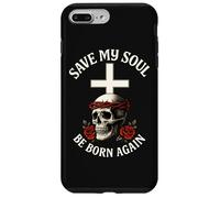Save My Soul Be Born Again - Cranio cristiano, da uomo e da donna Custodia per iPhone 7 Plus/8 Plus
