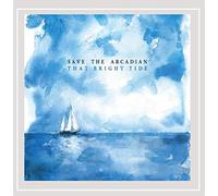 Save The Arcadian - That Bright Tide