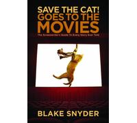 Blake Snyder Save the Cat Goes to the Movies (Tascabile)