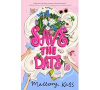 Save the Date: A Novel