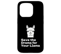 "Save the Drama Llama Funny Saying for Fans Design" Custodia per iPhone 15 Pro