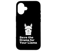 "Save the Drama Llama Funny Saying for Fans Design" Custodia per iPhone 16