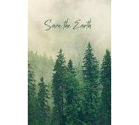 Save the Earth: Eco-Friendly Notebook for Ideas, Notes & a Better Future