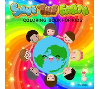 SAVE THE EARTH: Let this coloring activity be more than just fun - it be the beginning of a journey to become a little Earth hero who helps take care of our planet for a better and greener future!