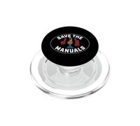 Save The Manuals Stick Shift Gear Shifter Car Enthusiast PopSockets PopGrip per MagSafe