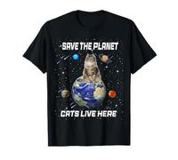 Save The Planet Cats Live Here Funny Kitten Cat Lovers Maglietta