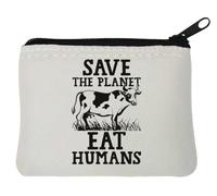 Save The Planet Eat Humans - Portamonete in neoprene con grafica divertente a forma di mucca, 10 x 11 cm, colore: Bianco