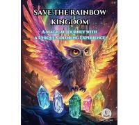 Save the Rainbow Kingdom: A Magical Journey with a Unique Coloring Experience