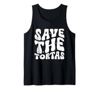 Save The Tortas, Divertente Citazione Groovy Canotta