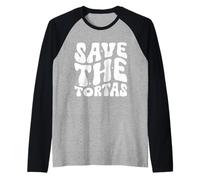 Save The Tortas, Divertente Citazione Groovy Maglia con Maniche Raglan