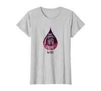 Save Water Drink Wine: Witty Wine Lover's Art Maglietta, Donna, Argento, XL