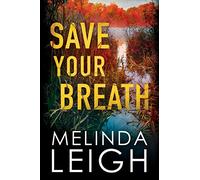Save Your Breath: 6