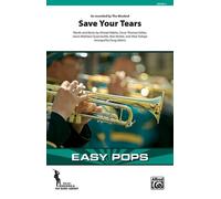 Save Your Tears (Tascabile) Easy Pops for Marching Band