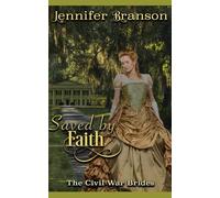Saved by Faith: An American Historical Romance: 1