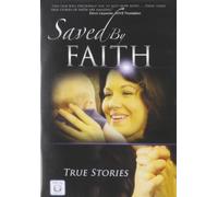 Saved by Faith (DVD) Various Contributors