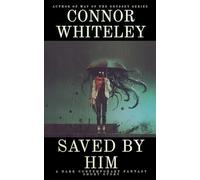 Saved By Him: A Dark Contemporary Fantasy Short Story